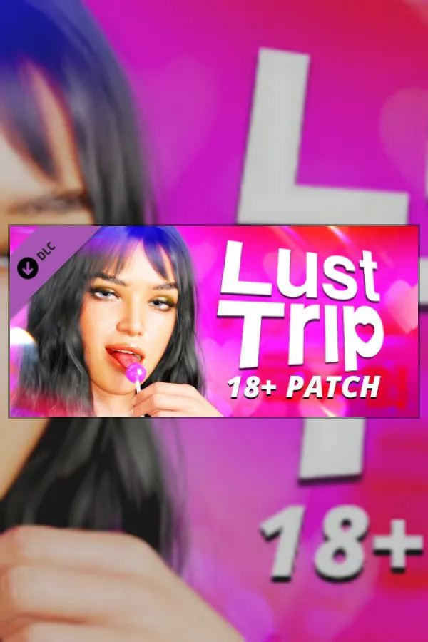 Lust Trip – 18+ Scenes
