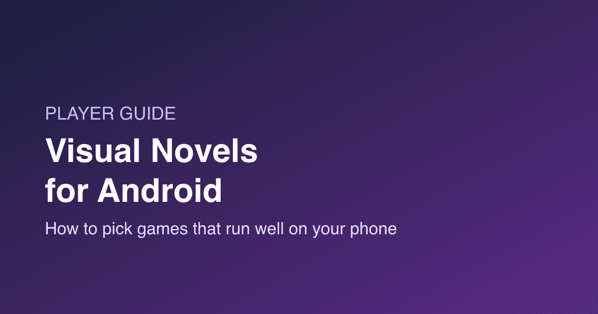 Best Visual Novels for Android: How to Find Games That Run Well on Your Phone