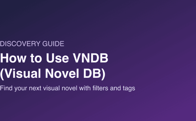 How to Use VNDB (the Visual Novel Database) to Find Your Next Game